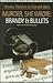 Brandy and Bullets (Murder,...