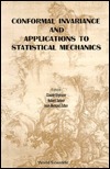 Conformal Invariance and Applications to Statistical Mechanics (Paperback)
