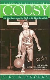 Cousy: His Life, Career, and the Birth of Big-Time Basketball (Mass Market Paperback)