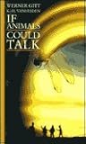 If Animals Could Talk