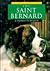 The Saint Bernard (Learning About Dogs)