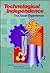 Technological Independence:...