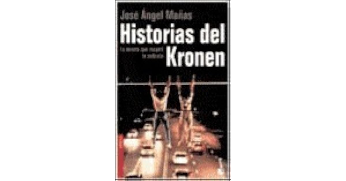 Historias del Kronen by José Ángel Mañas