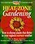 Heat-Zone Gardening: How to Choose Plants That Thrive in Your Region's Warmest Weather