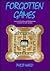 Forgotten Games: A Novel of Cortes and Moctezuma