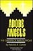 Adobe Angels: The Ghosts of...