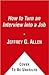 How to Turn an Interview Into a Job