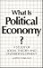 What Is Political Economy?:...