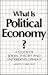 What Is Political Economy?: A Study of Social Theory and Underdevelopment