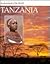 Tanzania (Enchantment of the World Second Series)