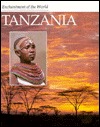 Tanzania (Enchantment of the World Second Series)