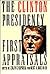 The Clinton Presidency: First Appraisals