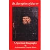 St Seraphim of Sarov: A Spiritual Biography