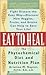 Eat to Heal: The Phytochemical Diet and Nutrition Plan