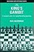 The King's Gambit: A Modern...