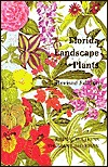 Florida Landscape Plants: Native and Exotic (Paperback)