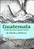 Guatemala in the Spanish Colonial Period