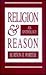 Religion and Reason: An Anthology