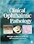 Clinical Ophthalmic Pathology by John Harry