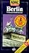 Berlin: Potsdam Mit Schloss Sanssouci ; [Hotels, Restaurants, Nachtleben, Aussichtsplätze, Theater, Kunst, Museen, Shopping ; Top Tipps]