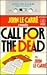 Call for the Dead