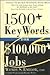 1500+ Key Words for $100,000+ Jobs by Wendy S. Enelow