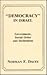 Democracy in Israel by Norman F. Dacey