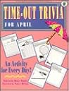 Time-Out Trivia for April: An Activity for Every Day