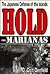 Hold the Marianas by D. Colt Denfeld