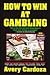 How To Win At Gambling