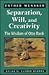 Separation, Will, and Creativity: The Wisdom of Otto Rank