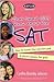 What Smart Girls Know About the SAT by Cynthia Johnson