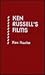 Ken Russell's Films by Ken Hanke