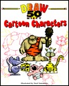 50 Nifty Cartoon Characters to Draw (Paperback)