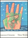 Francesco Clemente: Three Worlds (Paperback)