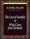 The law of sacrifice and What came from Kirtland (Classic talk series)