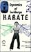 Dynamics of Isshinryu Karate Blue and Green Belt Book 2