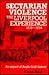 Sectarian Violence: The Liverpool Experience, 1819-1914 : An Aspect of Anglo-Irish History