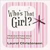 Who's That Girl? What God Knows about Each of His Daughters