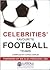 Celebrities Favourite Football Teams