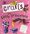 Crafts for Little Princesses