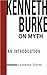Kenneth Burke on Myth: An Introduction (Theorists of Myth)