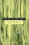 Law in its Own Right (Legal Theory Today)