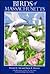 Birds of Massachusetts (Natural History of New England Series)