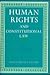 Human rights and constitutional law by Brian J. Walsh