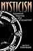 Mysticism: Experience, Resp...