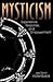 Mysticism by Jess Byron Hollenback