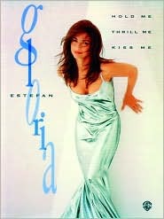 Gloria Estefan -- Hold Me, Thrill Me, Kiss Me: Piano/Vocal/Chords (Paperback)