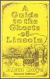 A Guide to the Ghosts of Lincoln (Paperback)