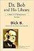 Dr. Bob and His Library (Th...